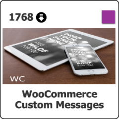 1768 WooCommerce Custom Messages